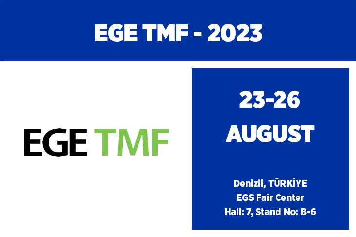 23- 26 Ağustos Tarihlerinde Ege TMF 2023 Fuarı’ndayız